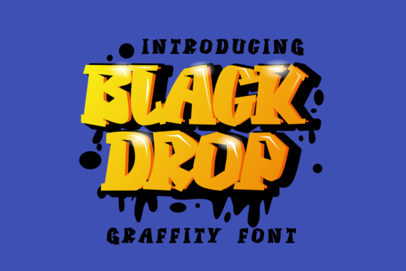 Black Drop: A Bold, Graffiti-Inspired Display Font for Makers