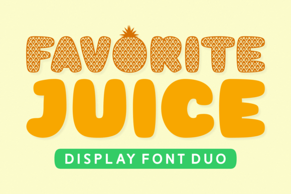 Favorite Juice: A Tropical Display Font for Digital Brands
