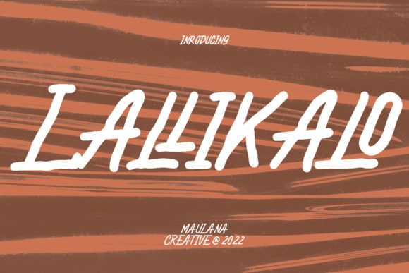 Lallikalo: A Warm, Brushed Display Font for Digital Branding