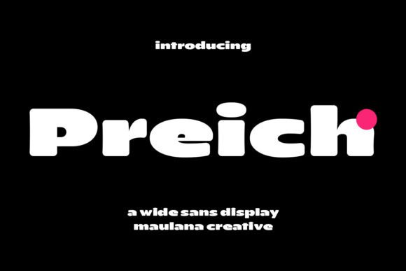 Preich: A Friendly, Rounded Display Font for Digital Brands