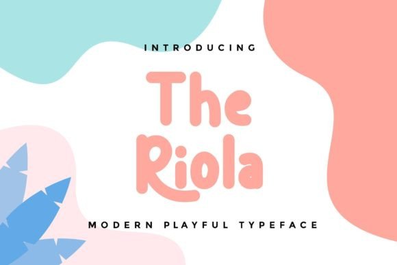 The Riola: A Playful Display Font for Editorial Design